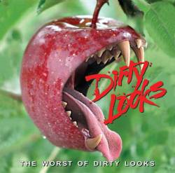 Dirty Looks : The Worst of Dirty Looks